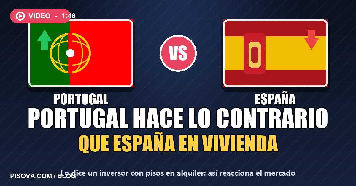 Portugal hace lo contrario que España en vivienda